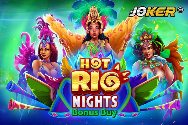 รีวิวเกม Hot Rio Nights Bonus Buy